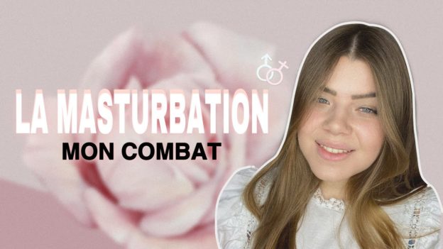 Pourquoi et comment j’ai arrêté la masturbation